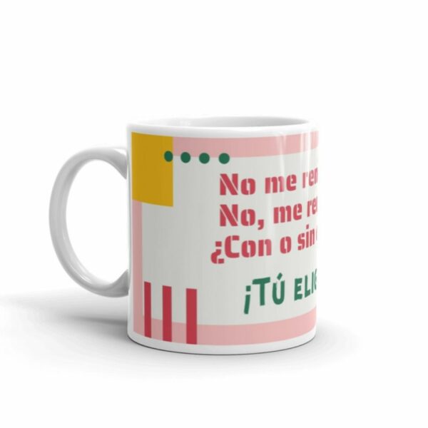 Taza No me rendí no, me rendí. Con o sin coma. Tú eliges