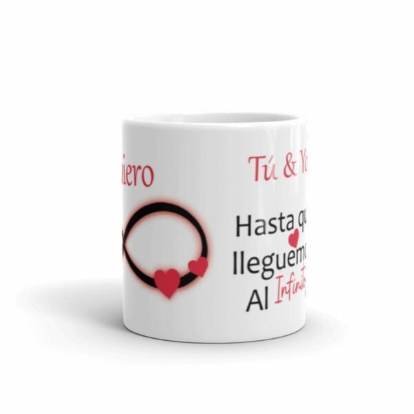 TAZA SAN VALENTIN-TE QUIERO HASTA QUE LLEGUEMOS AL INFINITO