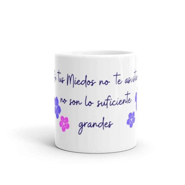 TAZA EMPRESA SI TUS MIEDOS NO TE ASUSTAN NO SON SUFICIENTE GRANDES